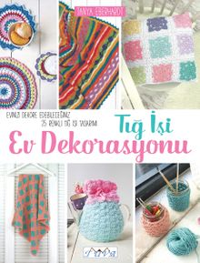 Tiğ İşi Ev Dekorasyonu