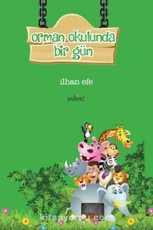 Orman Okulunda Bir Gün - İlhan Efe