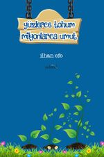 Yüzlerce Tohum Milyonlarca Umut