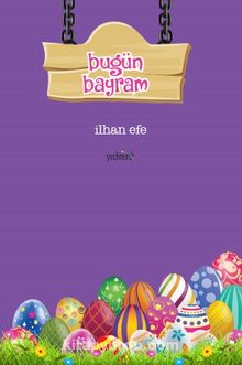 Bugün Bayram - İlhan Efe