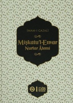 Mişkatu'l-Envar Nurlar Alemi (Ciltli)