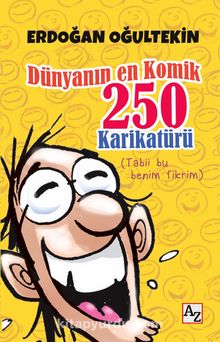 Dünyanın En Komik 250 Karikatürü - Erdoğan Oğultekin
