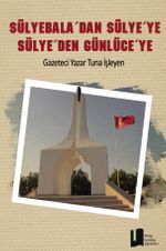 Sülyebala'dan Sülye'ye, Sülye'den Günlüceye