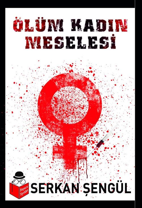 Ölüm Kadın Meselesi