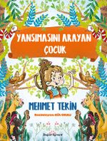 Yansımasını Arayan Çocuk