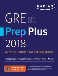 GRE Prep Plus 2018: Practice Tests + Proven Straegies + Online + Video + Mobile