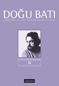 Doğu Batı Sayı: 37 Mayıs, Haziran, Temmuz 2006 (Üç Aylık Düşünce Dergisi) / Entelektüeller 3