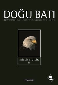 Doğu Batı Sayı: 39 Kasım, Aralık, Ocak 2007 (Üç Aylık Düşünce Dergisi) Milliyetçilik 2