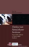 Türkiye'nin Sanayileşme Serüveni & Sanayicilik Anılarım ve Sanayiciliğin Tarihçesi