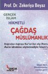 Ger&ccedil;ek İslam Hikmetli &Ccedil;ağdaş M&uuml;sl&uuml;manlık
