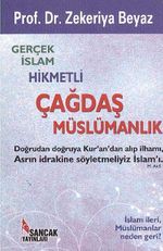 Gerçek İslam Hikmetli Çağdaş Müslümanlık