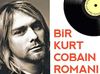 Bir Kurt Cobain Romanı