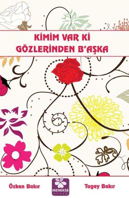Kimim Var Ki Gözlerinden Başka 