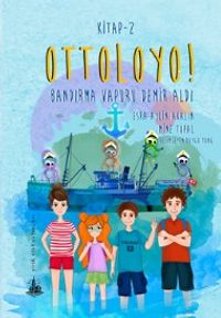 Ottoloyo! 2 / Bandırma Vapuru Demir Aldı