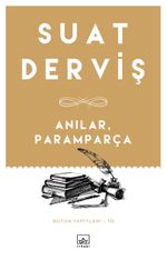 Anılar, Paramparça