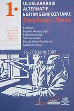 1. Uluslararası Alternatif Eğitim Sempozyumu:Darphane-i Amire