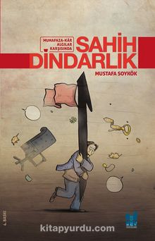 Sahih Dindarlık - Mustafa Soykök
