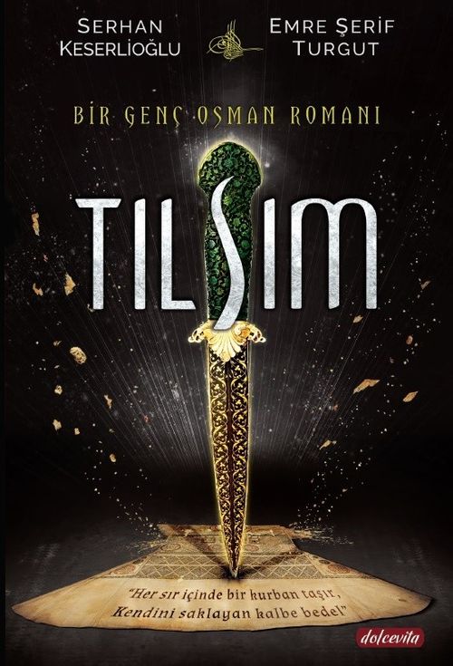 Tılsım & Bir genç Osman Romanı