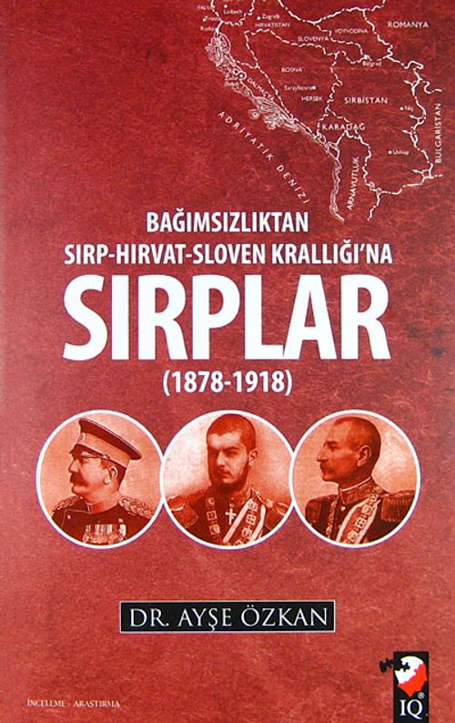 Sırplar & Bağımsızlıktan Sırp-Hırvat-Sloven Krallığı'na (1878-1918)