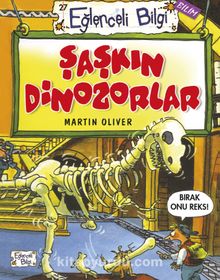 Şaşkın Dinozorlar - Martin Oliver