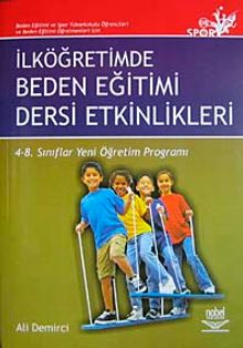 İlköğretimde Beden Eğitimi Dersi Etkinlikleri & 4-8 Sınıflar Yeni Öğretim Programları