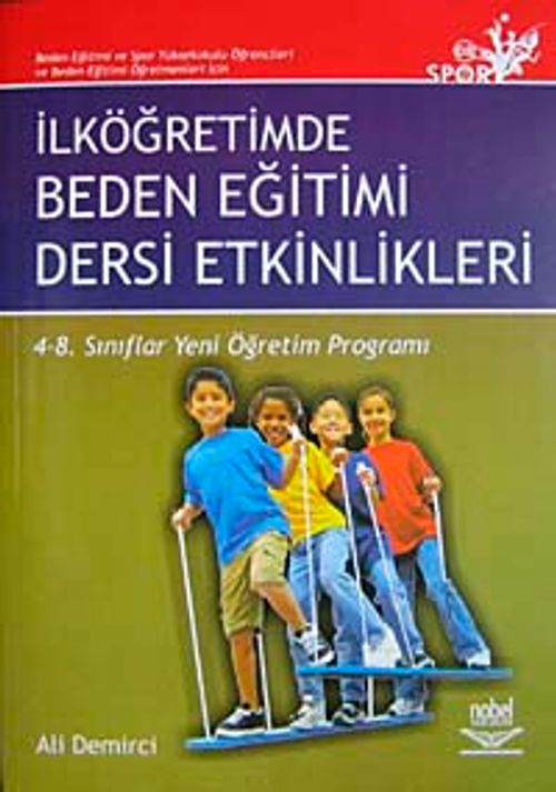 İlköğretimde Beden Eğitimi Dersi Etkinlikleri & 4-8 Sınıflar Yeni Öğretim Programları