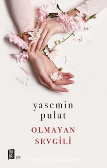 Olmayan Sevgili - Yasemin Pulat