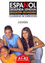 Espanol Segunda Lengua A1-A2 Cuaderno de Ejercicios (İspanyolca Temel ve Orta-Alt Seviye Çalışma Kitabı)
