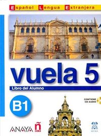 Vuela 5 Libro del Alumno B1 +CD (İspanyolca Orta Seviye ders Kitabı +CD)