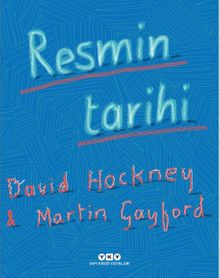 Resmin Tarihi & Mağaradan Bilgisayar Ekranına