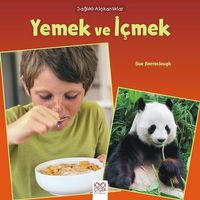 Sağlıklı Alışkanlıklar / Yemek ve İçmek 