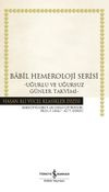 Babil Hemeroloji Serisi (Karton Kapak) & Uğurlu ve Uğursuz Günler Takvimi