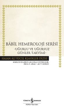Babil Hemeroloji Serisi (Ciltli) & Uğurlu ve Uğursuz Günler Takvimi