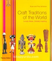 Craft Traditions of the World & Locally Made Globally Inspiring