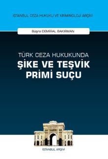 Türk Ceza Hukukunda Şike ve Teşvik Primi Suçu