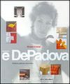 E'Depadova & 50 Years of Design-Intuitions,Passions,Encounters