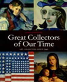 Great Collectors of Our Time & Art Collecting Since 1945