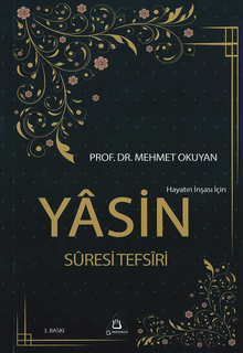 Hayatın İnşası İçin Yasin Suresi Tefisiri