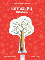 Mevsimlerin Renkleri - Kırmızı Kış Kitabım 