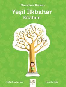 Mevsimlerin Renkleri - Yeşil İlkbahar Kitabım 