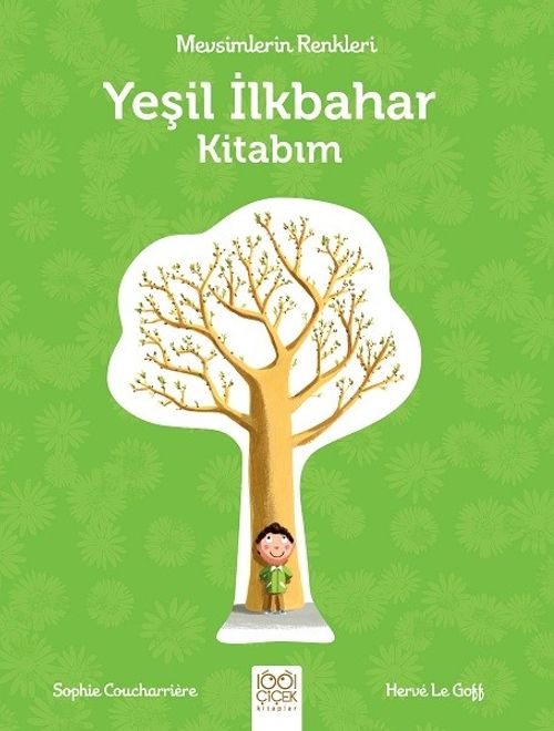Mevsimlerin Renkleri - Yeşil İlkbahar Kitabım 