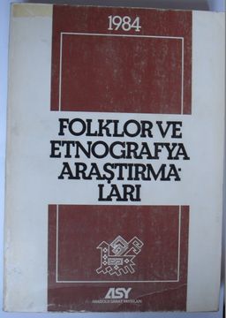 Folklor ve Etnografya Araştırmaları 1984 (Kod: 4-H-7)