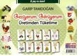 Geziyorum, Görüyorum Üretimden Tüketime (10 Kitap)