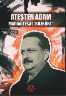 Ateşten Adam & Mahmut Esat Bozkurt