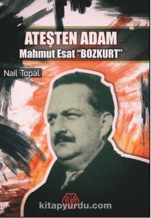 Ateşten Adam & Mahmut Esat Bozkurt - Nail Topal