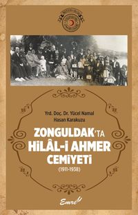 Zonguldak’ta Hilal-i Ahmer Cemiyeti (1911-1938)
