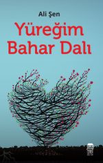 Yüreğim Bahar Dalı