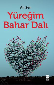 Yüreğim Bahar Dalı