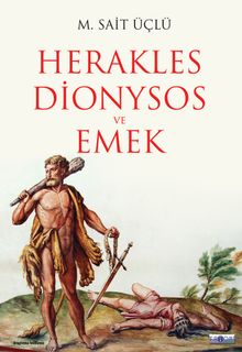 Herakles Dionysos ve Emek 