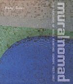 Muralnomad & The Paradox of Wall Painting,Europe 1927-1957